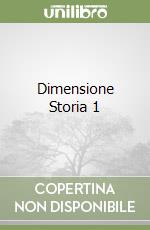 Dimensione Storia 1 libro