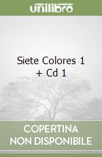 Siete Colores 1 + Cd 1 libro