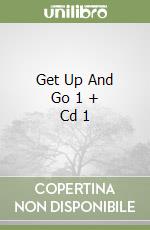 Get Up And Go 1 + Cd 1 libro