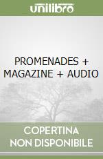 PROMENADES + MAGAZINE + AUDIO libro