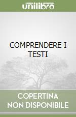 COMPRENDERE I TESTI