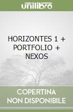 HORIZONTES 1 + PORTFOLIO + NEXOS libro