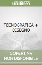 TECNOGRAFICA + DISEGNO libro