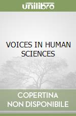 VOICES IN HUMAN SCIENCES libro