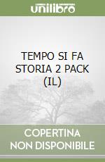 TEMPO SI FA STORIA 2 PACK (IL)
