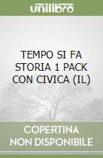 TEMPO SI FA STORIA 1 PACK CON CIVICA (IL)