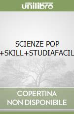 SCIENZE POP 1+SKILL+STUDIAFACILE