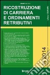 Ricostruzione di carriera e ordinamenti retributivi libro di Rossi Mario