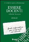 Essere docenti in Emilia-Romagna. Guida informativa per insegnanti neo-assunti libro