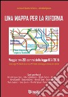 Una mappa per la riforma. Viaggio tra 212 commi della legge 107/2015 libro