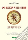 Una bussola per le deleghe. I nuovi decreti legislativi libro