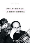 Don Lorenzo Milani. La lezione continua libro