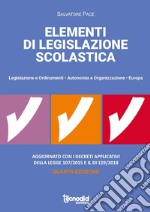 Elementi di legislazione scolastica. Legislazione e ordinamenti, autonomia e organizzazione, Europa libro