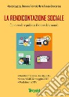 La rendicontazione sociale. Come rendere pubblico il valore della scuola libro