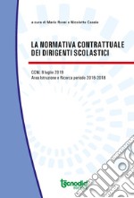 La normativa contrattuale dei dirigenti scolastici. Ccnl 8 luglio 2019 libro