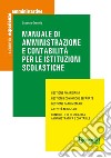 Manuale di amministrazione e contabilità per le istituzioni scolastiche libro