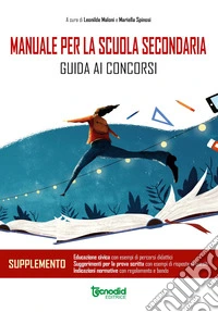 Manuale scuola secondaria. Guida ai concorsi supplemento