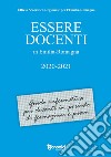 Essere docenti in Emilia Romagna 2020-2021. Guida informativa per docenti in periodo di formazione e prova libro