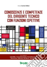 Conoscenze e competenze del dirigente tecnico con funzioni ispettive