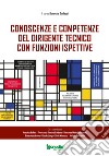 Conoscenze e competenze del dirigente tecnico con funzioni ispettive libro