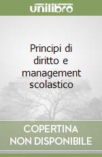 Principi di diritto e management scolastico libro