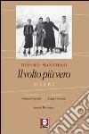 Il volto più vero. Diari libro di Mantiero Didimo