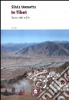 In Tibet. Tra uomini e dei. Ediz. illustrata libro