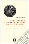 Teresa di Lisieux. Il fascino della santità. I segreti di una «dottrina» ritrovata libro di Gennari Gianni