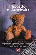 I giocattoli di Auschwitz libro