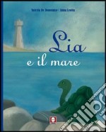 Lia e il mare libro