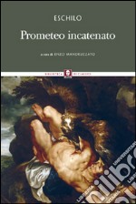 Prometeo incatenato. Testo greco a fronte libro