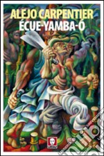 Écue-Yamba-Ó libro