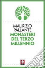 Monasteri del terzo millennio libro