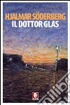 Il dottor Glas libro