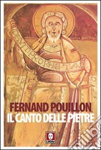 Il canto delle pietre. Diario di un monaco costruttore libro