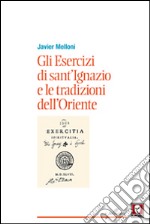 Gli esercizi di Sant'Ignazio e le tradizioni dell'Oriente