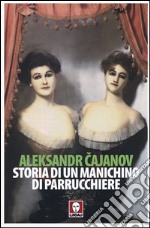 Storia di un manichino di parrucchiere libro