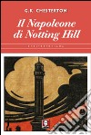 Il Napoleone di Notting Hill libro