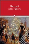 Racconti sotto l'albero libro