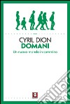 Domani. Un nuovo mondo in cammino libro