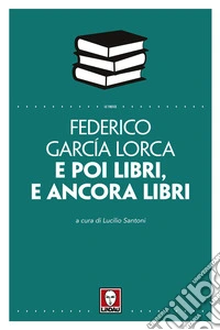E poi libri, e ancora libri