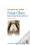 Paisie Olaru. Istruzioni per la vita spirituale libro