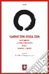 Carne zen ossa zen: 101 storie zen-La porta senza porta-10 Tori-Trovare il centro libro