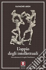 L'oppio degli intellettuali libro