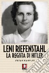 Leni Riefenstahl. La regista di Hitler libro