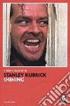 Stanley Kubrick. Shining libro