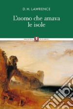 L'uomo che amava le isole libro