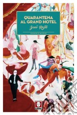 Quarantena al Grand Hotel libro