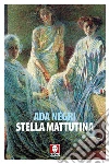 Stella mattutina libro
