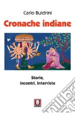 Cronache indiane. Storie, incontri, interviste